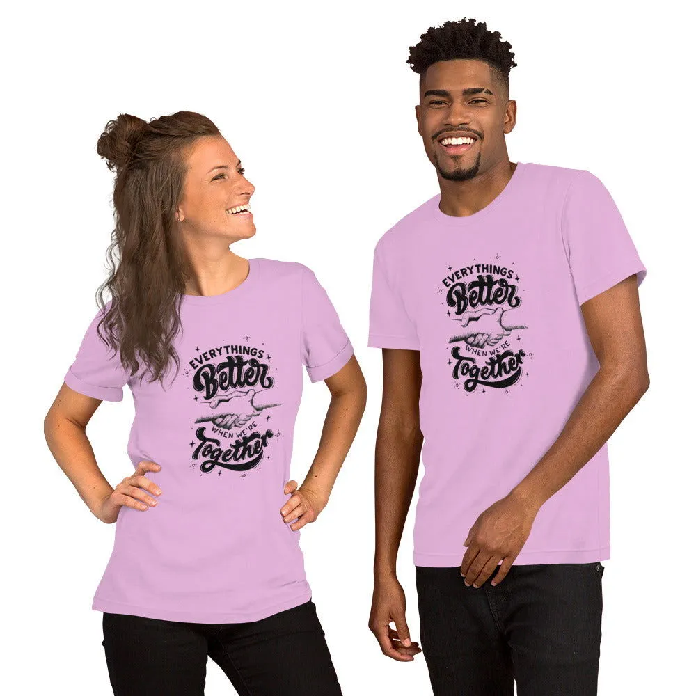 Better Together Unisex t-shirt