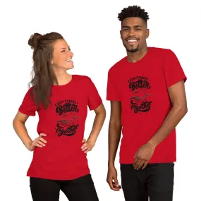 Better Together Unisex t-shirt